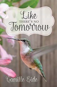 Like There's No Tomorrow
