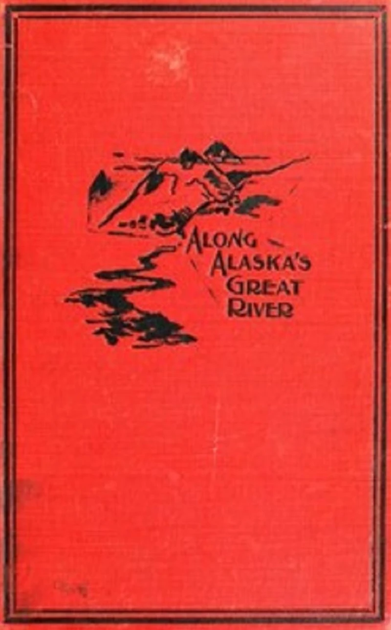 Along Alaska's Great River (Illustrated)