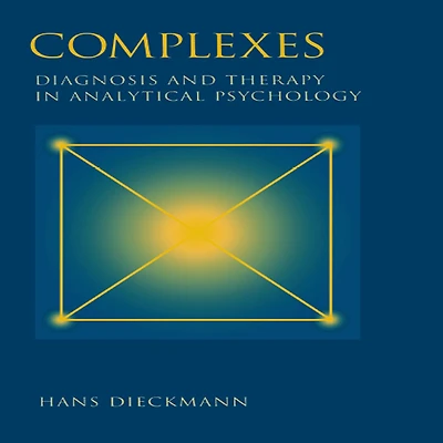 Complexes: Diagnosis and Therapy Analytical Psychology