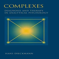 Complexes: Diagnosis and Therapy Analytical Psychology