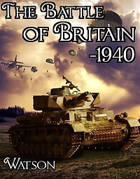 The Battle of Britain - 1940