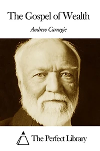 The Gospel of Wealth