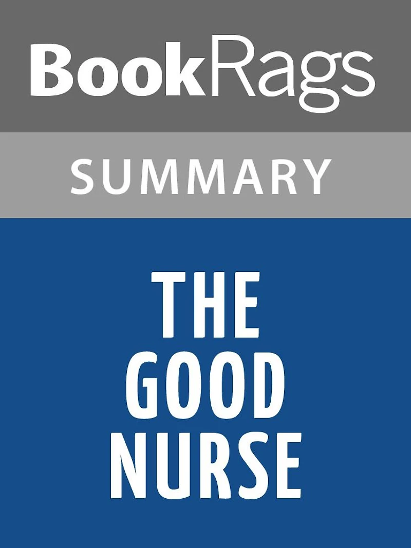The Good Nurse by Charles Graeber l Summary & Study Guide