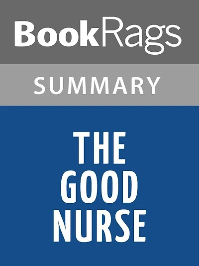 The Good Nurse by Charles Graeber l Summary & Study Guide