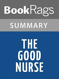 The Good Nurse by Charles Graeber l Summary & Study Guide
