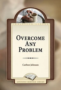 Overcome Any Problem