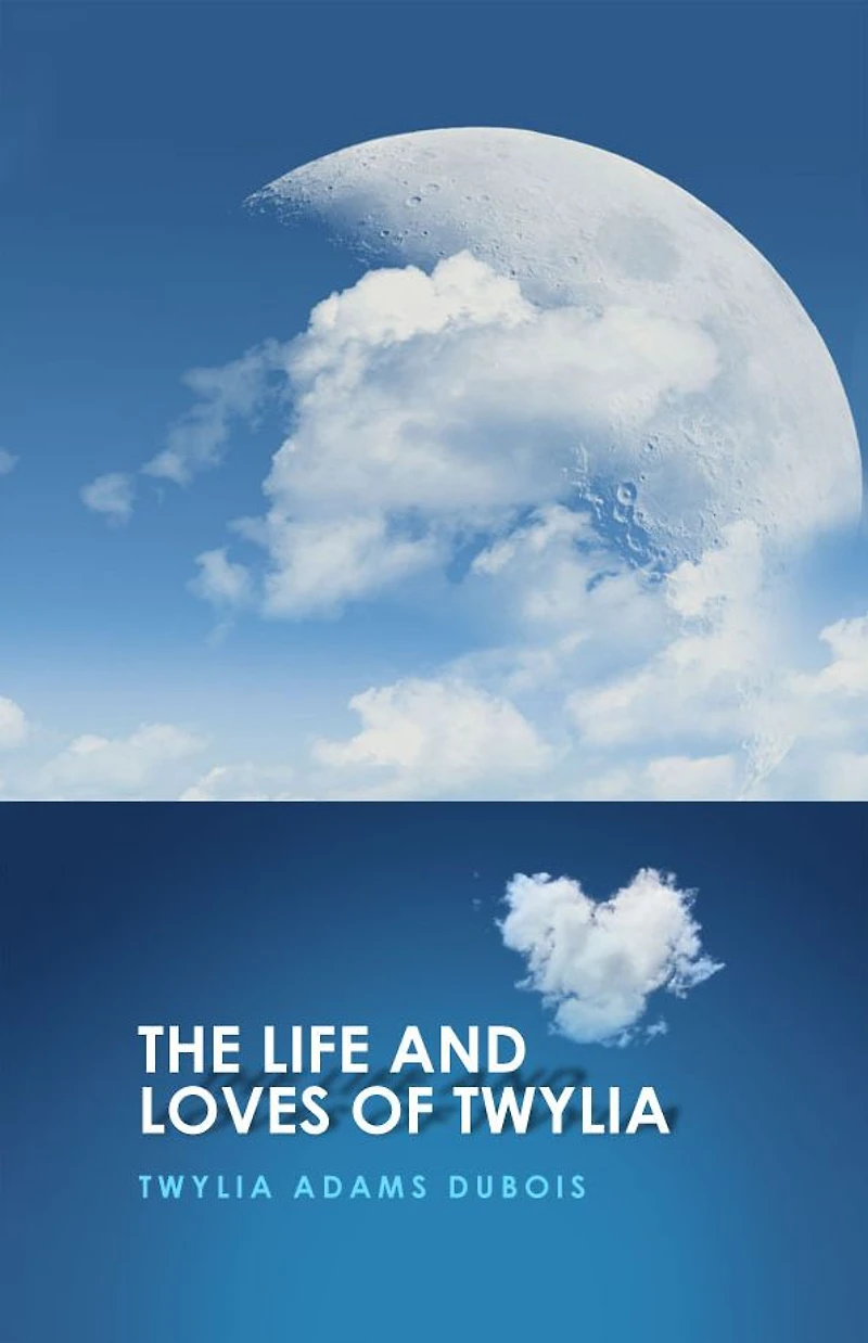 The Life and Loves of Twylia
