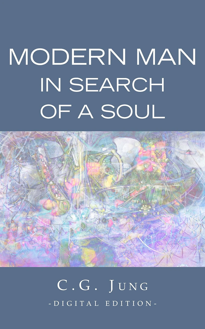 Modern Man Search of a Soul