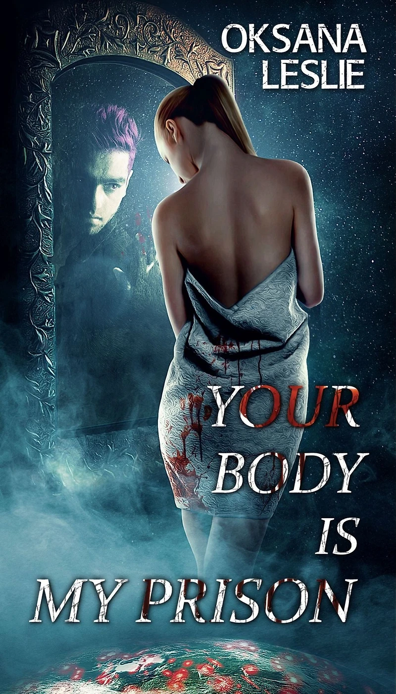 Your Body is My Prison
