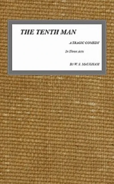 The Tenth Man (Classic Reprint)