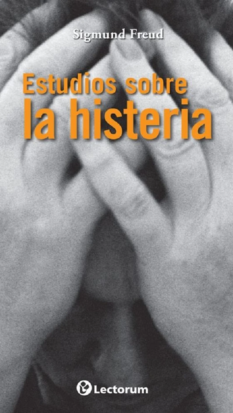 Estudios Sobre la Histeria (Spanish Edition)