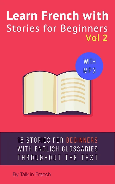 Learn French with Stories for Beginners Vol 2