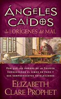Angeles caidos y los origenes del mal