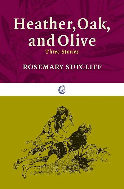 Heather, Oak, and Olive: Three Stories