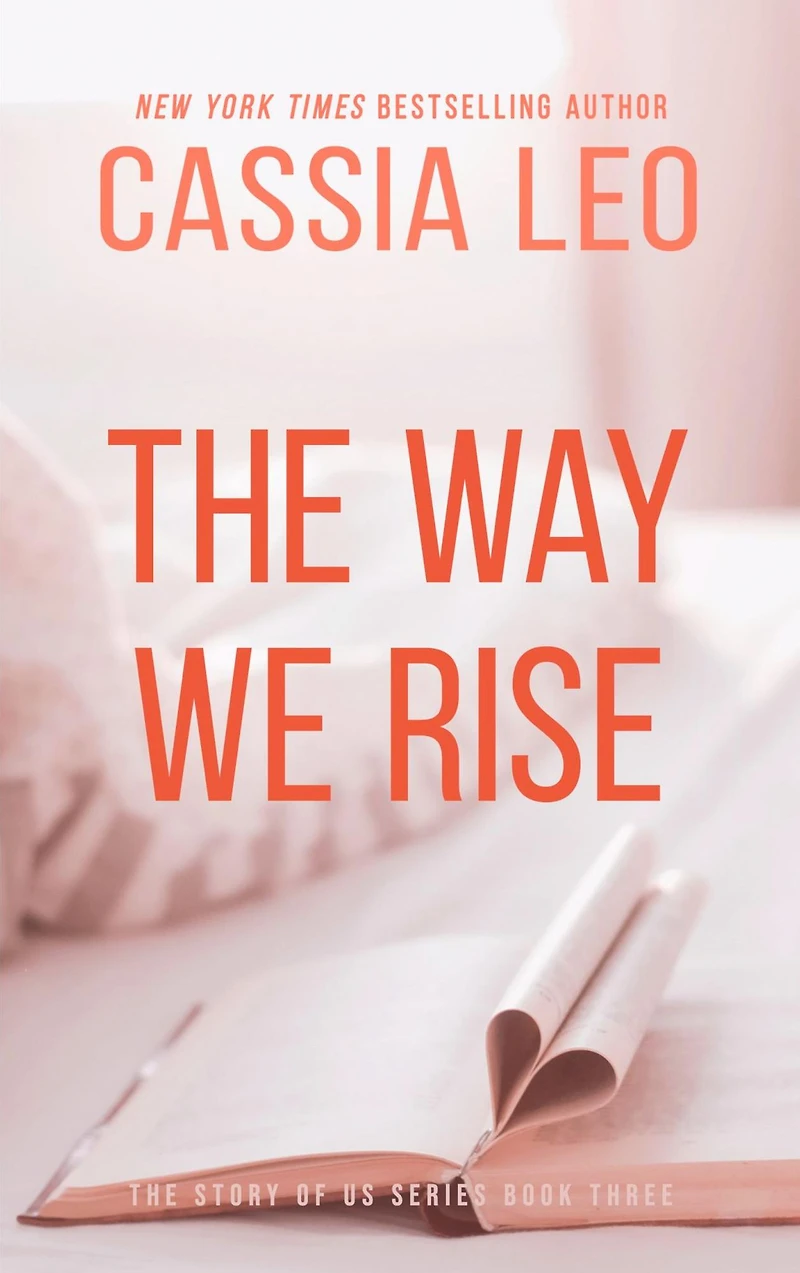 The Way We Rise