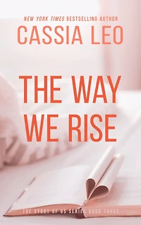 The Way We Rise