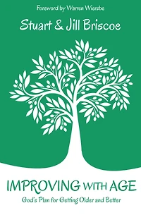 Improving with Age: God's Plan for Getting Older and Better
