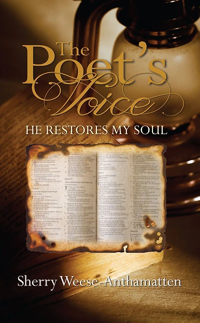 The Poet's Voice: He Restores My Soul