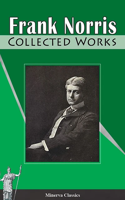 Collected Works of Frank Norris