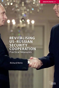 Revitalising US-Russian Security Cooperation: Practical Measures