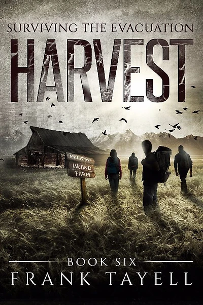 Surviving The Evacuation, Book 6: Harvest