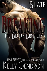 SLATE (Breaking the Declan Brothers, #2)
