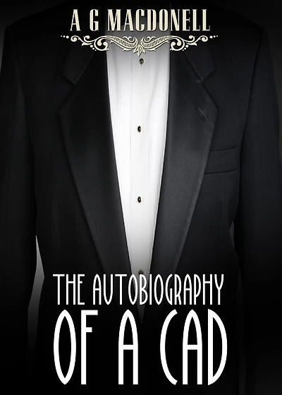 Autobiography of a Cad