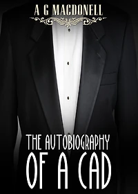 Autobiography of a Cad