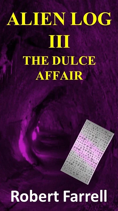 Alien Log III: The Dulce Affair