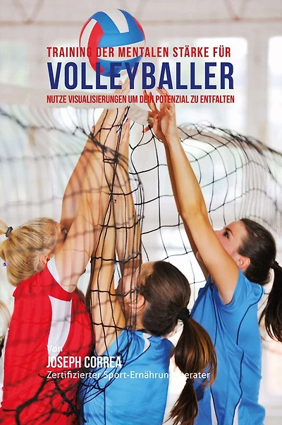 Training der mentalen Starke fur Volleyball: Nutze Visualisierungen um dein Potenzial zu entfalten