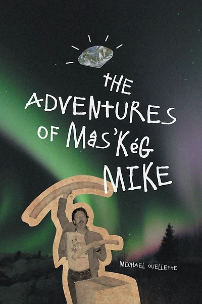 The Adventures of Maskeg Mike