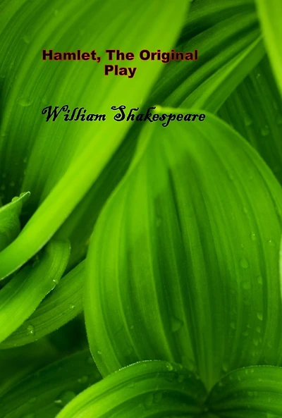 Hamlet, The Original Play