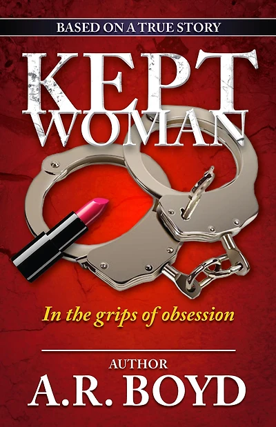 Kept Woman - the Grips of Obsession