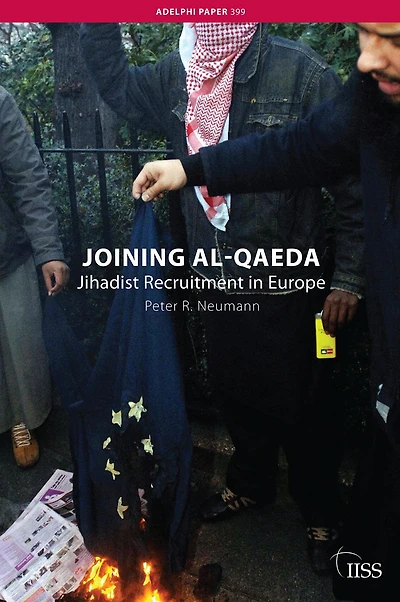 Joining al-Qaeda: Jihadist Recruitment Europe