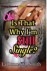 Oh! Is That Why I'm Still Single