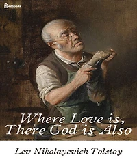 Where Love Is, There God Is Also