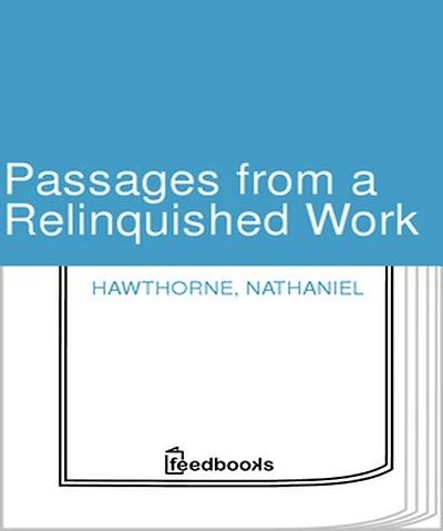 Passages From A Relinquished Work