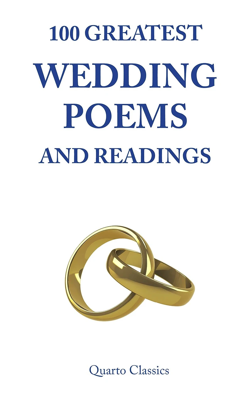 100 GREATEST WEDDING POEMS AND READINGS