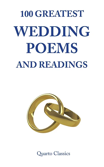 100 GREATEST WEDDING POEMS AND READINGS