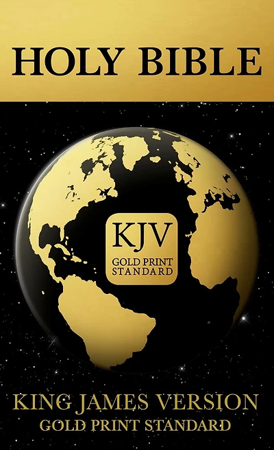 Holy Bible King James Version: Gold Print Standard