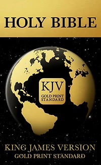 Holy Bible King James Version: Gold Print Standard