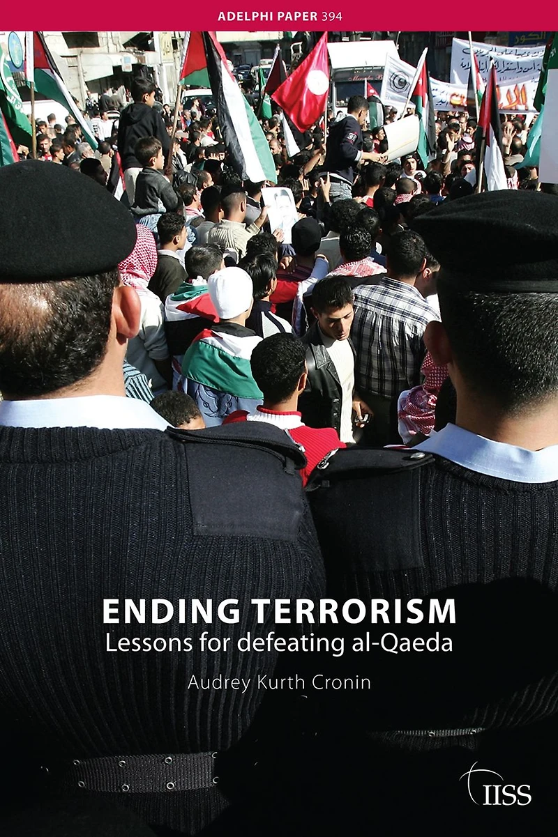 Ending Terrorism: Lessons for defeating al-Qaeda