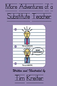 More Adventures of a Substitute Teacher