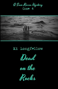 Dead on the Rocks: A Sam Russo Mystery