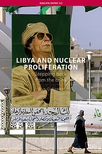 Libya and Nuclear Proliferation: Stepping Back from the Brink