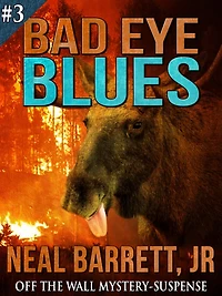 Bad Eye Blues - An off-the-wall Mystery & Suspense novel