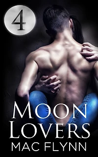 Moon Lovers #4 (Werewolf Shifter Romance)