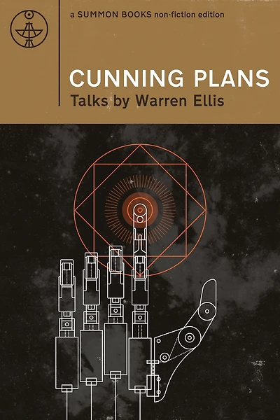 CUNNING PLANS: Talks By Warren Ellis
