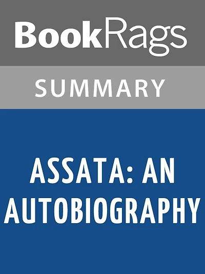 Assata: An Autobiography by Assata Shakur l Summary & Study Guide