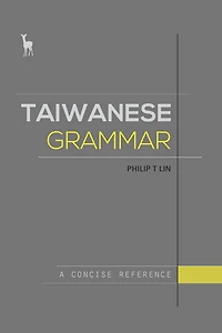 Taiwanese Grammar: A Concise Reference